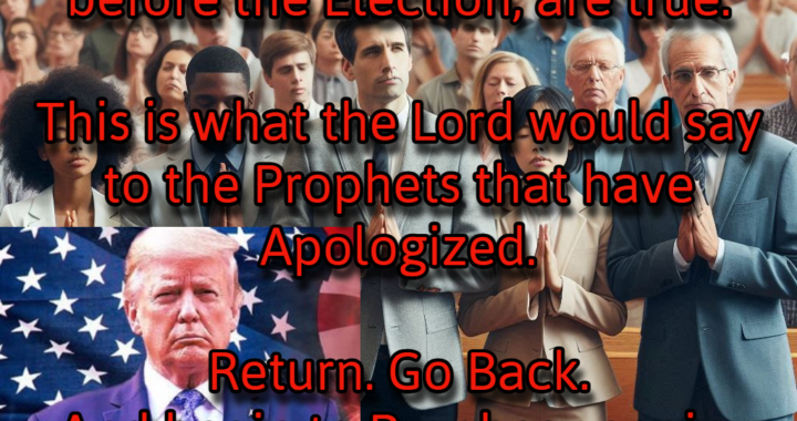 Urgent Warning to the Prophets! Never Apologize for Your 2020 Trump Prophecy!