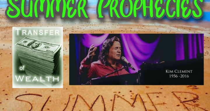 Kim Clement’s Summer Wealth Transfer Prophecies: What to Expect!