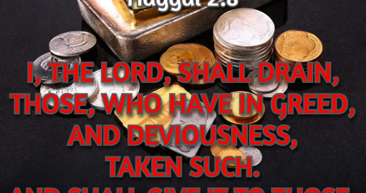 God Will Drain the Greedy and Reward Those Who Do His Will!