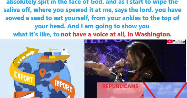 God: Watch Exports and Imports. If Democrats Cross the Line, I’ll Slap Them In The Face!