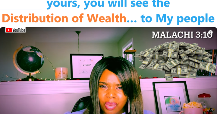 7 Days to Go: Watch as Wealth Is Distributed to God’s People