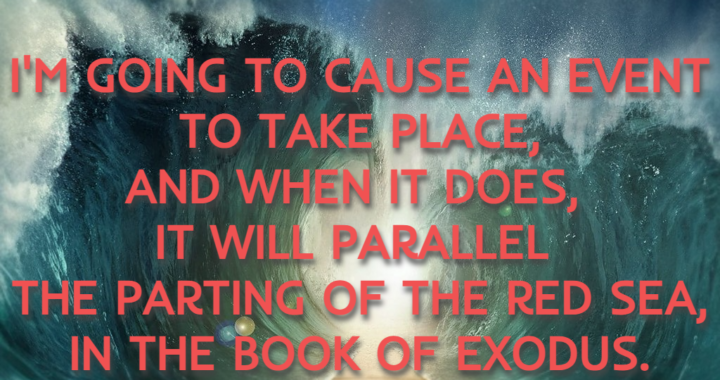 Powerful Prophecy: A Miraculous Event to Parallel the Parting of the Red Sea