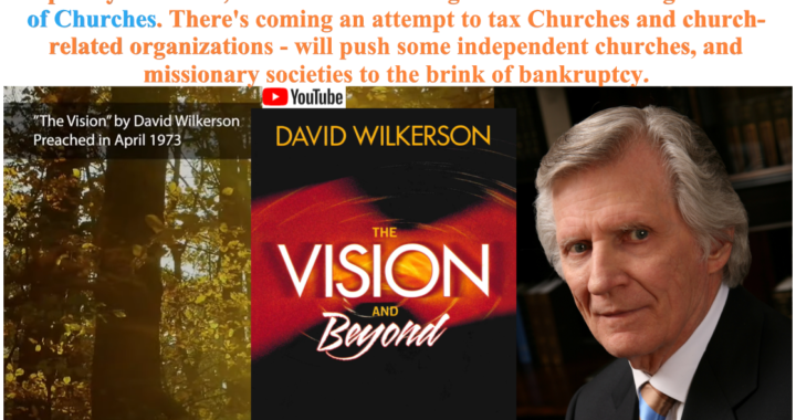 David Wilkerson’s Urgent Prophetic Warning: Worldwide Recession, Famine & Church Persecution