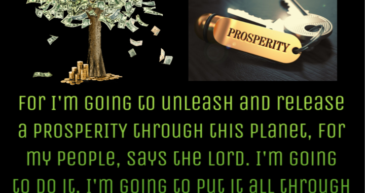 Unleashing Divine Prosperity: God’s Promise for His People Now