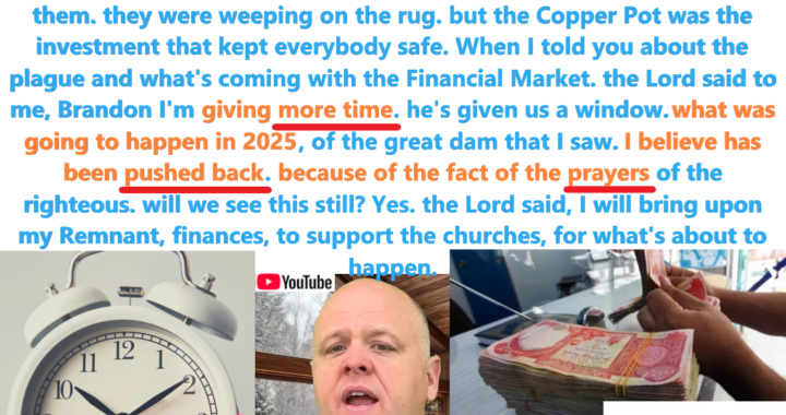 2025 Financial Collapse Delayed by Prayers of the Righteous