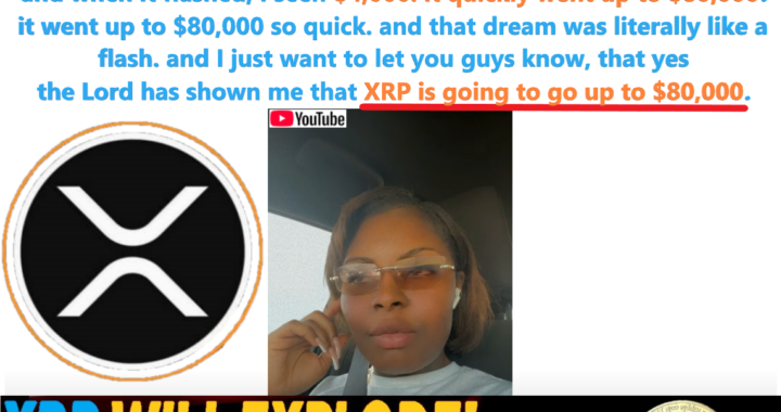 XRP To Soar To $80,000: A Prophetic Dream Reveals The Future