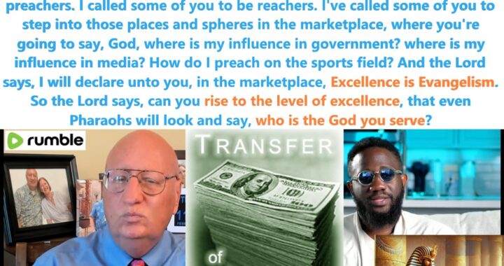 Prophetic Wealth Transfer: Excellence in the Marketplace for God’s Glory