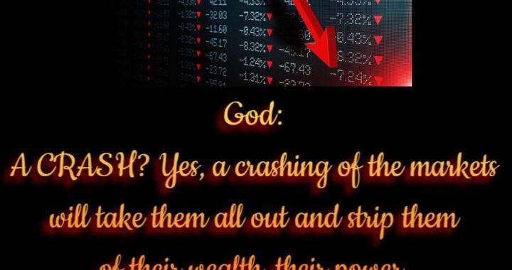 God Says: A Great Crash Will Take Out the Wicked