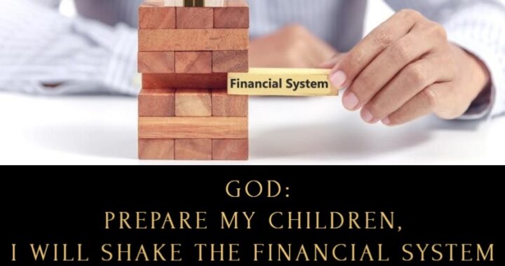 Warning: God Will Shake the Financial System