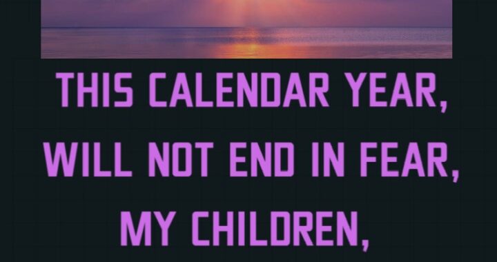 Prophecy: 2022 Will Not End in Fear, But God’s Glory