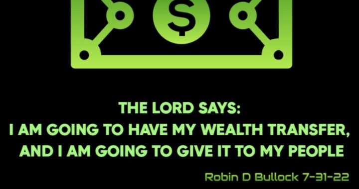 Money Changers Driven Out – God’s Wealth Transfer Is Coming