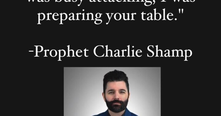 God Prepared a Table While You Were Under Fire