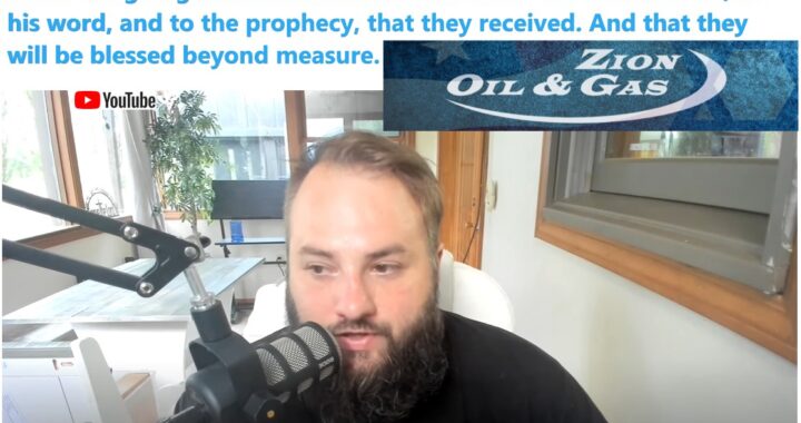 God Will Reward Zion Oil & Gas For Their Faithfulness