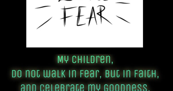 Walk in Faith – A New Era of God’s Goodness Begins