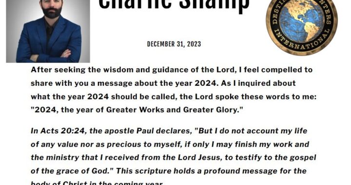 2024: The Year of Greater Works and Greater Glory