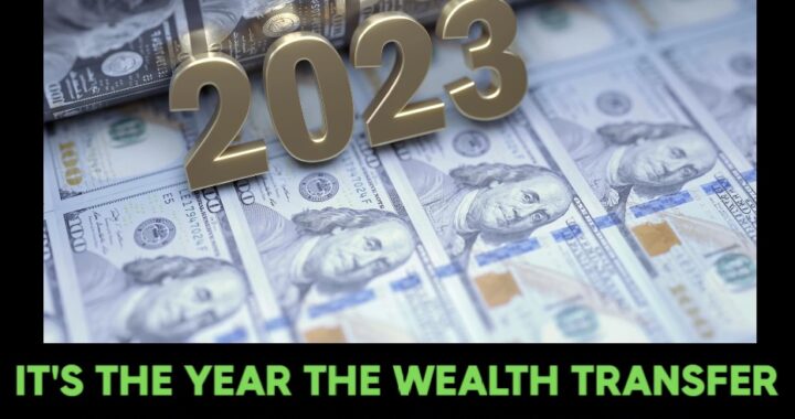 Wealth Transfer will begin to come to you in 2023