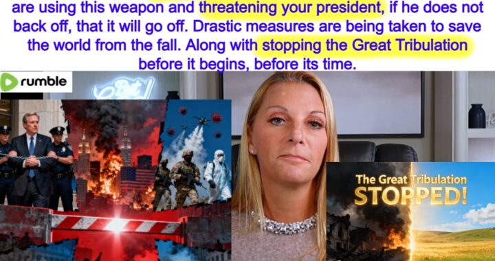 End Times Warning: Drastic Measures Halt Great Tribulation