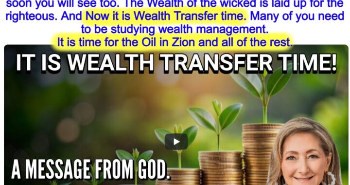 Wealth of Wicked Stored for Righteous – Transfer Time Now