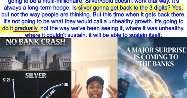 Banks Adjusting Not Crashing – Silver Triple Digits, But Sustainable Growth